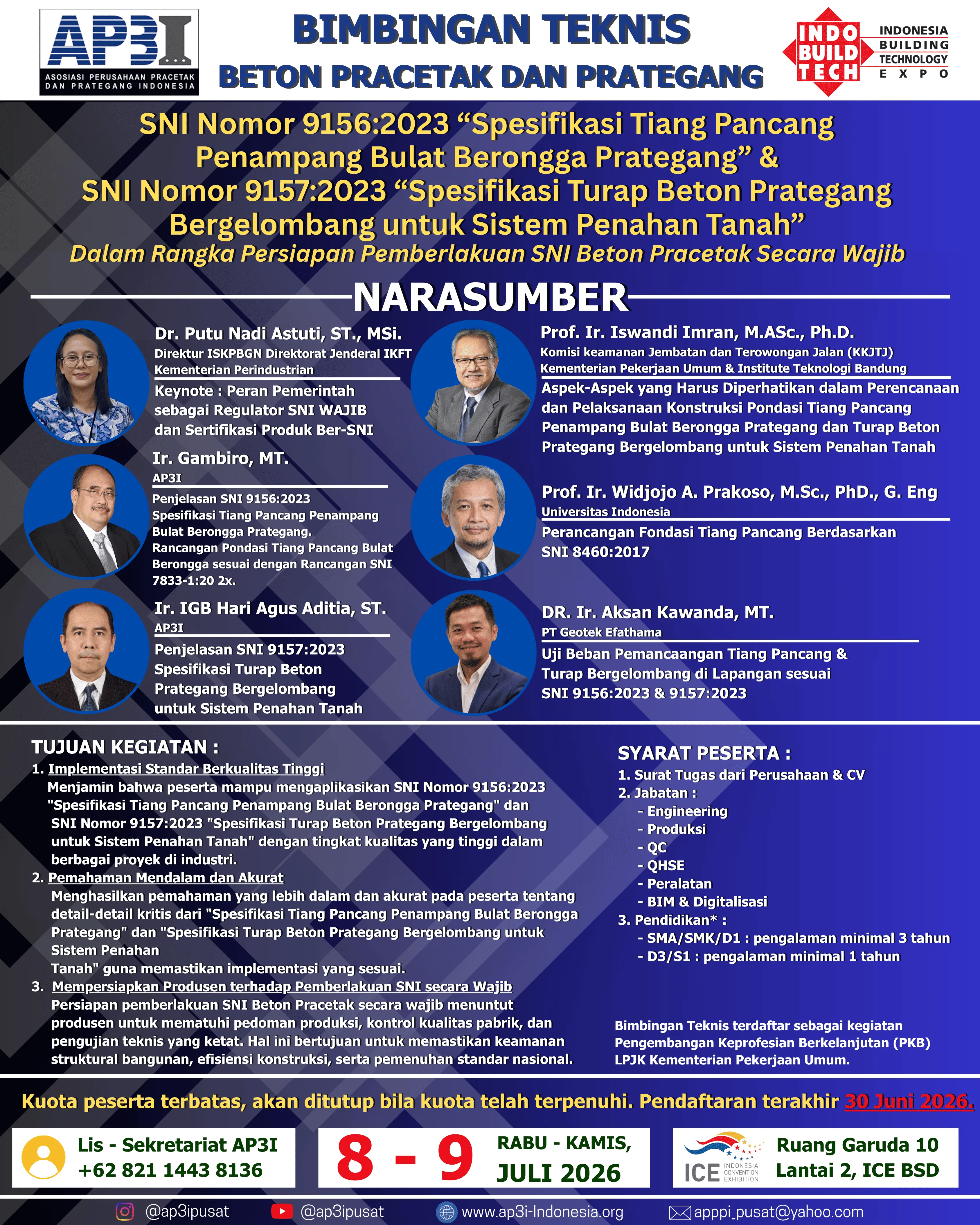 Pamflet BIMBINGAN TEKNIS SNI NOMOR 9156:2023 "SPESIFIKASI TIANG PANCANG PENAMPANG BULAT BERONGGA PRATEGANG" & SNI NOMOR 9157:2023 "SPESIFIKASI TURAP BETON PRATEGANG BERGELOMBANG UNTUK SISTEM PENAHAN TANAH" DALAM RANGKA PERSIAPAN PEMBERLAKUAN SNI BETON PRACETAK SECARA WAJIB.
LAPORAN TERVERIFIKASI PKB LPJK KEMENTERIAN PEKERJAAN UMUM.
JUMLAH PESERTA : 31 ORANG
